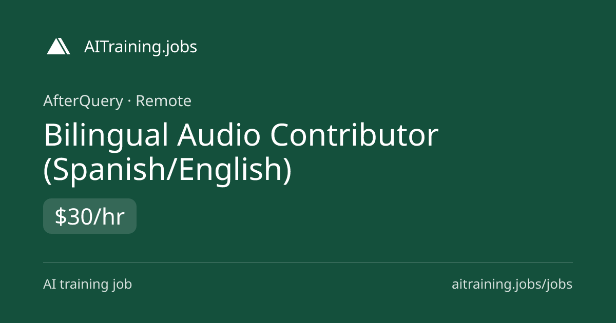 Bilingual Audio Contributor (Spanish/English) at AfterQuery ...