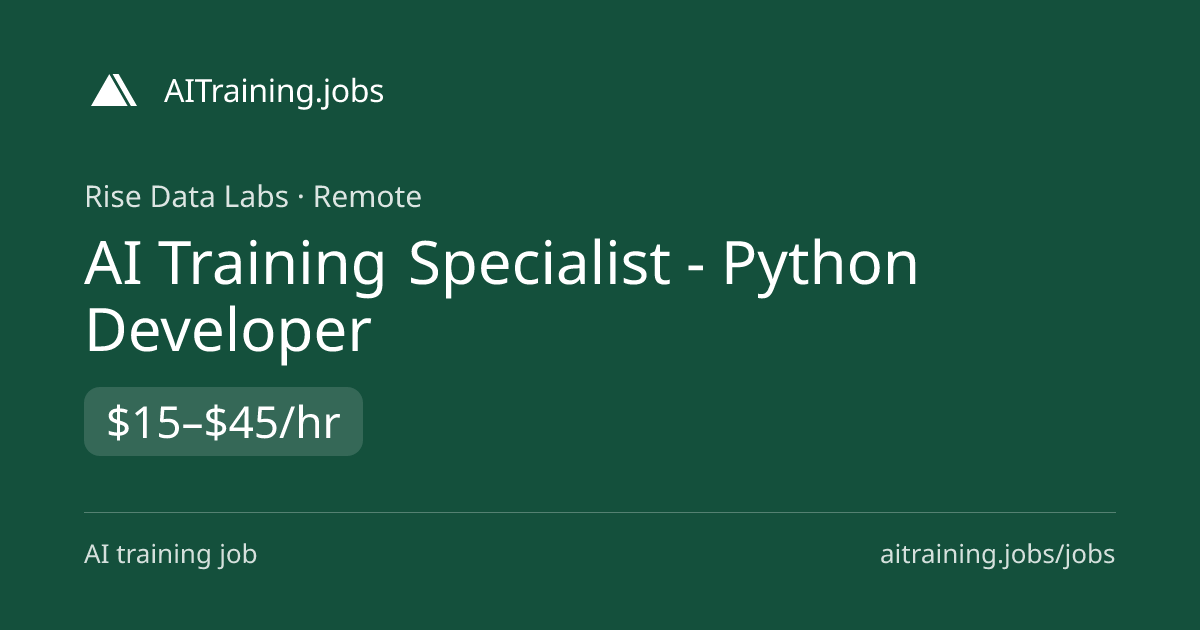 AI Training Specialist - Python Developer at Rise Data Labs ...